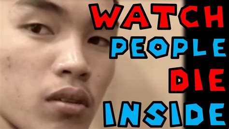 reddit watch people die inside.